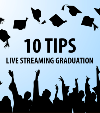 10-Tips-Live-Streaming-Graduation